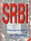 Srbi. Obespravljeni ili privilegirani