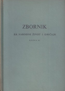 Zbornik za narodni život i običaje 43/1967