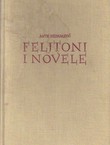 Feljtoni i novele (Kako su živjeli seljaci, Kroacija feljtoni i putopisi, Iz hrvatske povijesti etc)