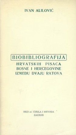 Biobibliografija hrvatskih pisaca Bosne i Hercegovine između dvaju ratova