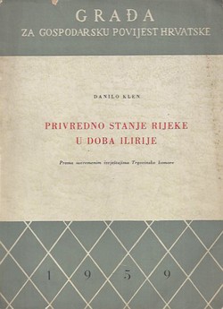 Privredno stanje Rijeke u doba Ilirije. Prema suvremenim izvještajima Trgovinske komore