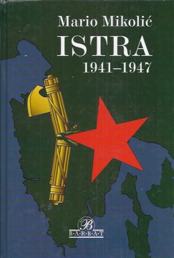 Istra 1941.-1947. Godine velikih preokreta