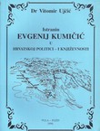 Istranin Evgenij Kumičić u hrvatskoj politici - i književnosti