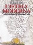 L'Istria moderna. Un'introduzione ai secoli XVI-XVIII