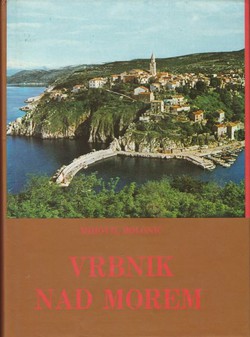 Vrbnik nad morem. Od početka do propasti Austro-Ugarske