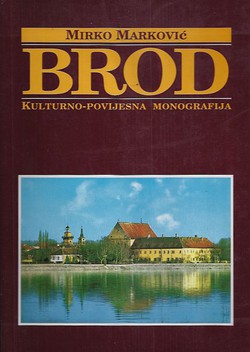 Brod. Kulturno-povijesna monografija