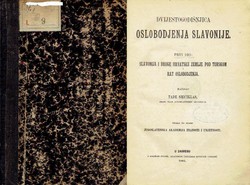 Dvijestogodišnjica oslobodjenja Slavonije I. Slavonija i druge hrvatske zemlje pod Turskom i rat oslobodjenja