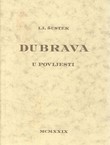 Dubrava u povijesti i njezina okolina (pretisak iz 1929)