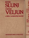 Kotar Slunj i kotar Veljun u NOR-u i socijalističkoj izgradnji I-II