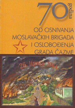 70 godina od osnivanja moslavačkih brigada i oslobođenja grada Čazme