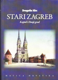 Stari Zagreb II. Kaptol i Donji grad