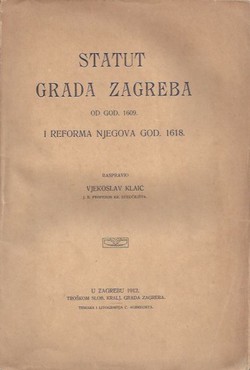 Statut grada Zagreba od god. 1609. i reforma njegova god. 1618.