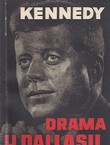 Kennedy. Drama u Dallasu