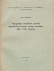 Topografija zemljišnih posjeda zagrebačkih biskupa prema ispravi kralja Emerika iz god. 1201.