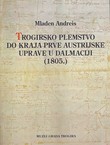 Trogirsko plemstvo do kraja prve austrijske uprave u Dalmaciji (1805.)