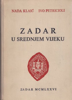 Prošlost Zadra II. Zadar u srednjem vijeku