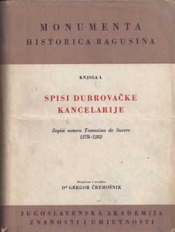 Spisi dubrovačke kancelarije I. Zapisi notara Tomazina de Savere 1278-1282