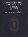 Dominikansko opće učilište u Zadru (1396-1807). Prvo hrvatsko sveučilište