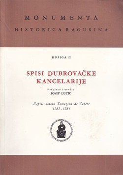 Spisi dubrovačke kancelarije II. Zapisi notara Tomazina de Savere 1282-1284