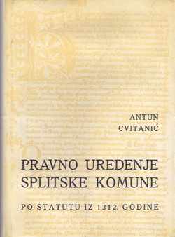 Pravno uređenje splitske komune po statutu iz 1312. godine