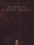 Komentari o mojem vremenu