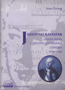 Jozefinski katastar grada Rijeke i njegove uže okolice (1785/87) II.