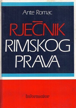 Rječnik rimskog prava (3.dop.izd.)