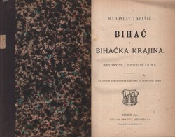 Bihać i bihaćka krajina. Mjestopisne i poviestne crtice