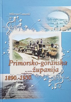 Primorsko-goranska županija na starim razglednicama 1890.-1930.