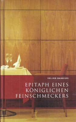 Epitaph eines königlichen Feinschmeckers