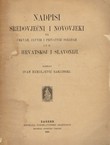 Nadpisi sredovječni i novovjeki na crkvah, javnih i privatnih sgradah it.d. u Hrvatskoj i Slavoniji