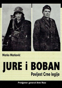 Jure i Boban. Povijest Crne legije