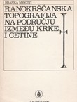 Ranokršćanska topografija na području između Krke i Cetine