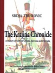 The Krajina Chronicle. A History of Serbs in Croatia, Slavonia and Dalmatia