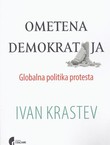 Ometena demokratija. Globalna politika protesta