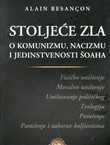 Stoljeće zla. O komunizmu, nacizmu i jedinstvenosti Šoaha