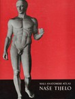 Mali anatomski atlas. Naše tijelo