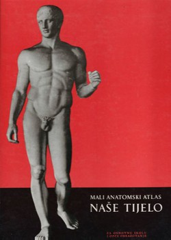 Mali anatomski atlas. Naše tijelo