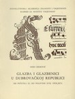 Glazba i glazbenici u Dubrovačkoj Republici od početka XI. do polovine XVII. stoljeća