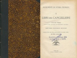 Monumenti di storia fiumana II. Libri del cancelliere I. Cancelliere Antonio di Francesco de Reno