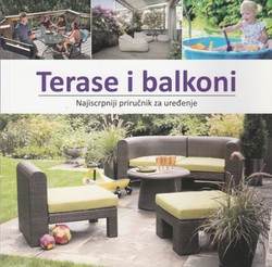 Terase i balkoni. Najiscrpniji priručnik za uređenje