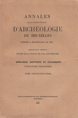 Annales de la Societe royale d'archeologie de Bruxelles 30/1927