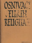 Osnivači velikih religija. Mojsije, Buda, Konfučije, Isus, Muhamed