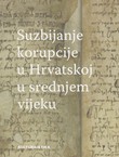 Suzbijanje korupcije u Hrvatskoj u srednjem vijeku