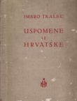 Uspomene iz Hrvatske (1749-1823. 1824-1843.)