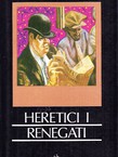 Heretici i renegati