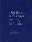 Baština u fokusu / Heritage in Focus