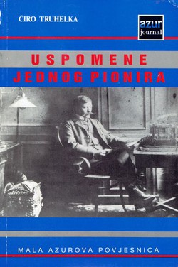 Uspomene jednog pionira (2.izd.)