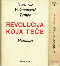 Revolucija koja teče. Memoari I-II