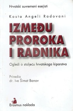 Između proroka i radnika. Ogledi o stoljeću hrvatskog kiparstva